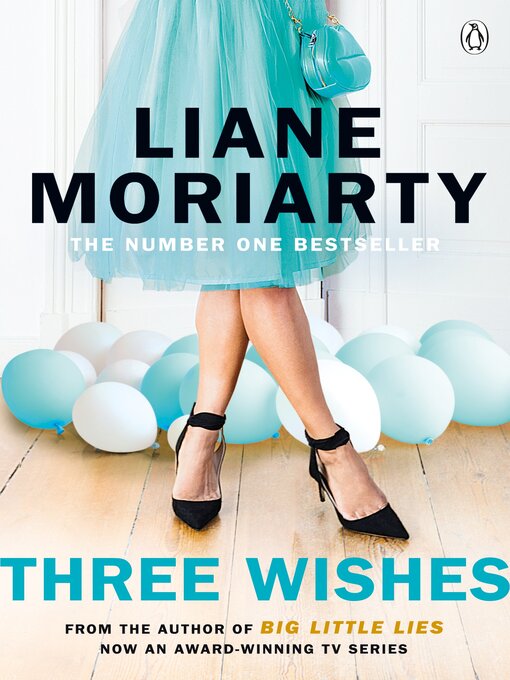 Title details for Three Wishes by Liane Moriarty - Wait list